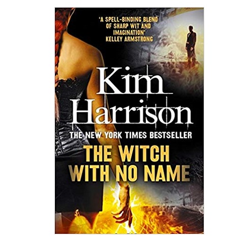 The Witch With No Name by Kim Harrison