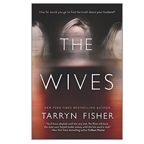The Wives by Tarryn Fisher 