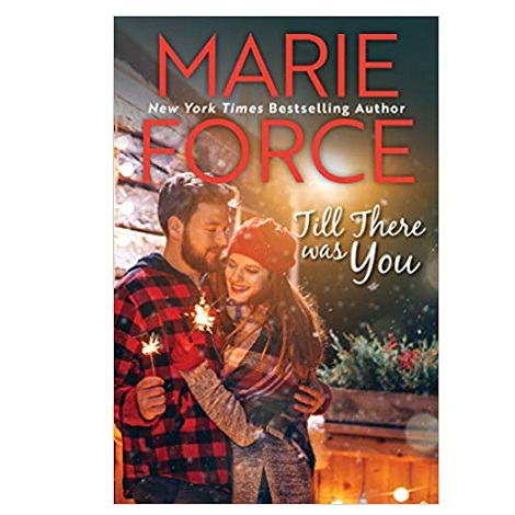 Till There Was You by Marie Force