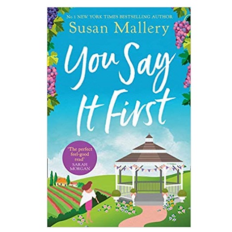 You Say It First by Susan Mallery