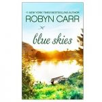Blue Skies by Robyn Carr