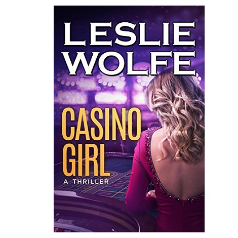 Casino Girl by Leslie Wolfe