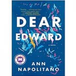 Dear Edward by Ann Napolitano