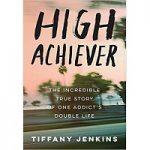 High Achiever by Tiffany Jenkins