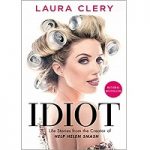 Idiot by Laura Clery