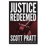 Justice Redeemed by Scott Pratt