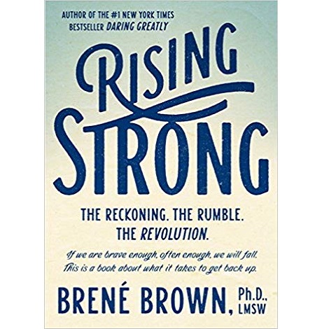 Rising Strong by Brene Brown