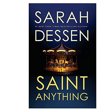 Saint Anything by Sarah Dessen 