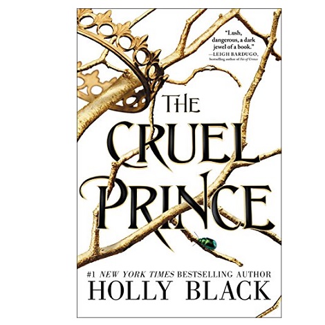 The Cruel Prince by Holly Black 