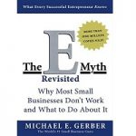 The E-Myth Revisited by Michael E. Gerber