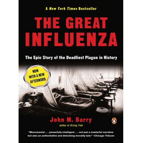 The Great Influenza by John M. Barry 