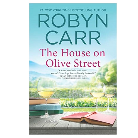 The House on Olive Street by Robyn Carr 