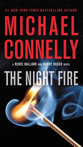 The Night Fire by Michael Connelly 