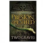 Two Graves by Douglas Preston
