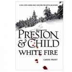 White Fire by Douglas Preston