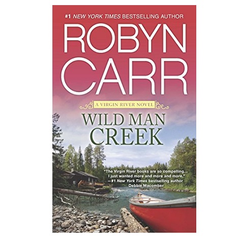 Wild Man Creek by Robyn Carr