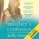 A Mother's Confession by Kelly Rimmer