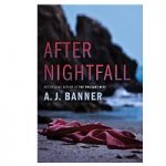 After Nightfall by A. J. Banner