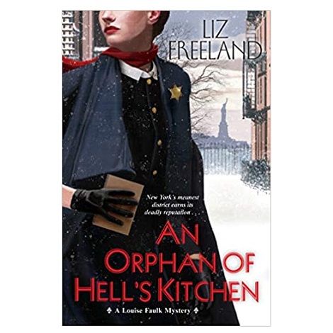 An Orphan of Hell’s Kitchen by Liz Freeland 