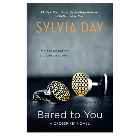Bared to You by Sylvia Day 