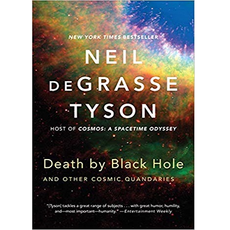Death by Black Hole by Neil deGrasse Tyson 