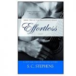 Effortless by S.C. Stephens