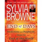 End of Days by Sylvia Browne