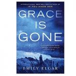 Grace Is Gone by Emily Elgar