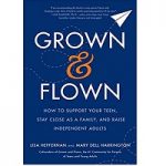 Grown and Flown by Lisa Heffernan
