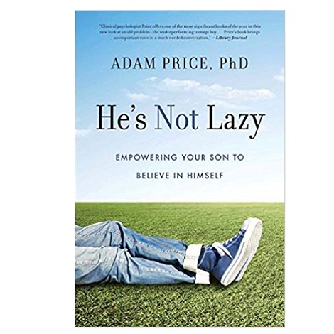 He's Not Lazy by Dr. Adam Price 