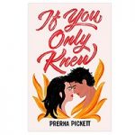 If You Only Knew by Prerna Pickett