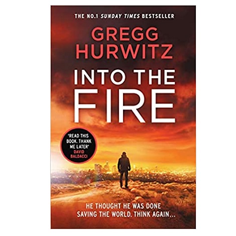 Into the Fire by Gregg Hurwitz