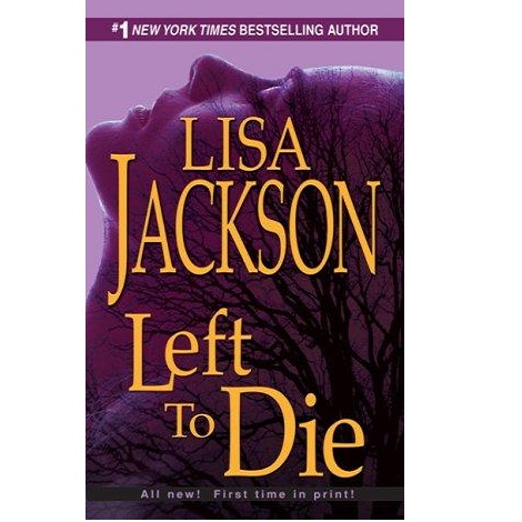 Left To Die by Lisa Jackson 