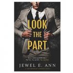 Look the Part  by Jewel E. Ann