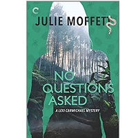 No Questions Asked by Julie Moffett