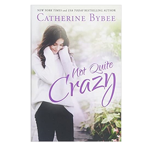 Not Quite Crazy by Catherine Bybee 