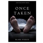 Once Taken by Blake Pierce