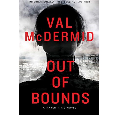 Out of Bounds by Val McDermid 
