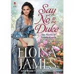 Say No to the Duke by Eloisa James