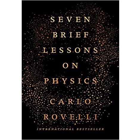 Seven Brief Lessons on Physics by Carlo Rovelli 