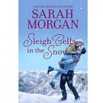 Sleigh Bells in the Snow by Sarah Morgan
