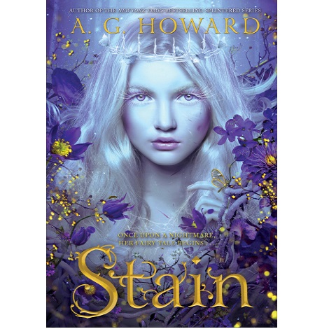 Stain by A. G. Howard 