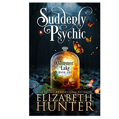 Suddenly Psychic by Elizabeth Hunter