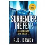 Surrender the Fear by R.D. Brady