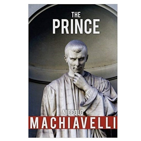 THE prince by Niccolo Machiavelli