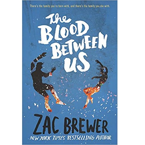 The Blood Between Us by Zac Brewer 
