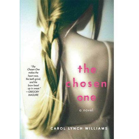 The Chosen One by Carol Lynch Williams 