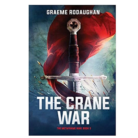 The Crane War by Graeme Rodaughan 