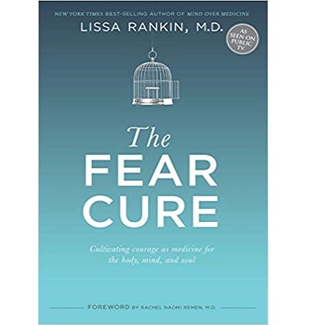 The Fear Cure by Lissa Rankin 