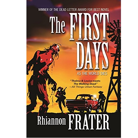 The First Days by Rhiannon Frater 